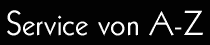 Service von A-Z
