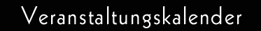 Veranstaltungskalender
